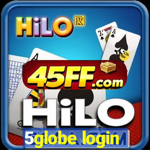 5globe login